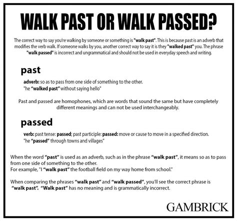 passed vs past|i walked past or passed.
